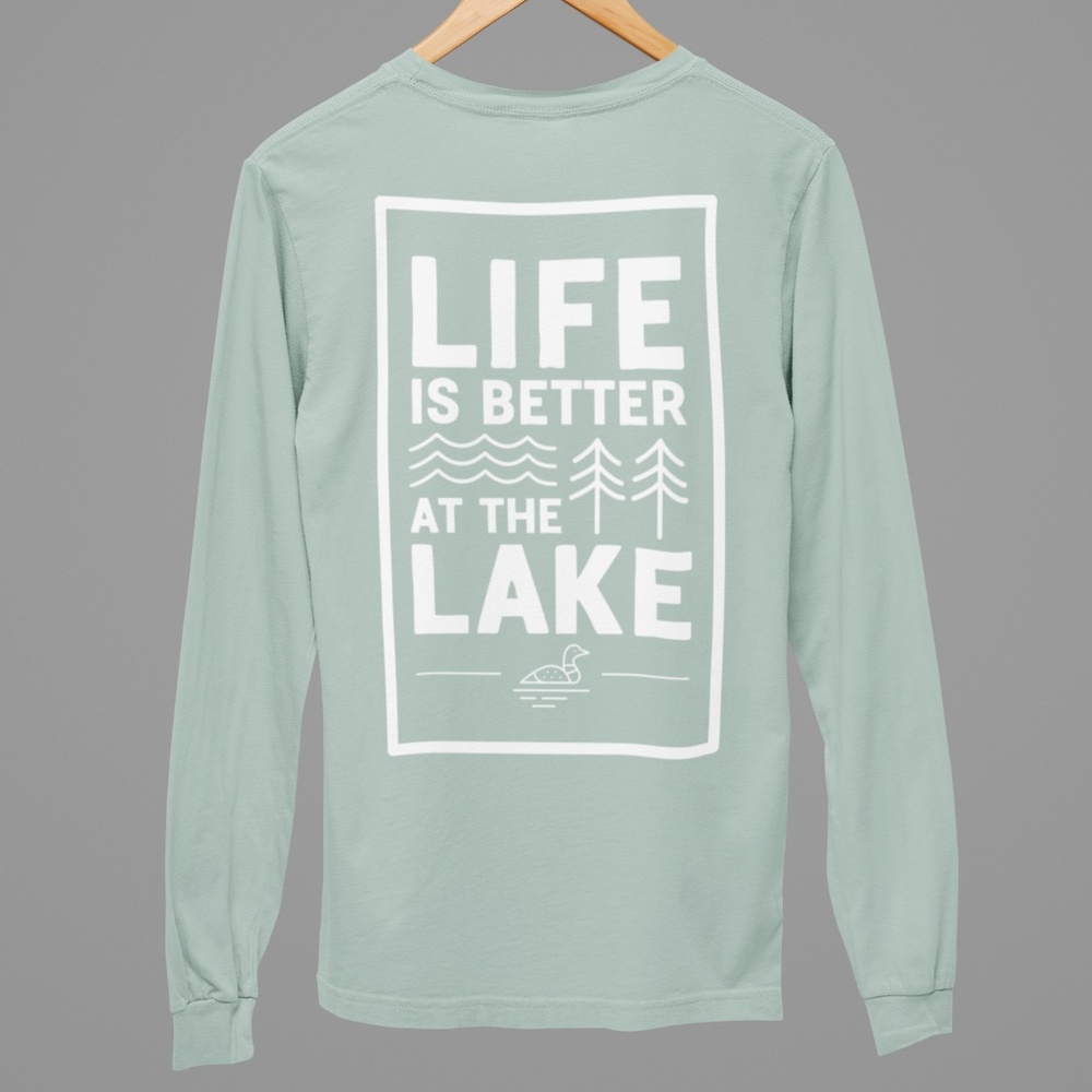Life is Better at the Lake Long Sleeve T-Shirt